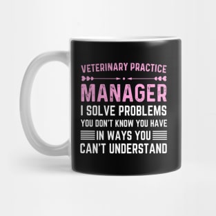 Veterinary Practice Manager appreciation day veterinarian Mug